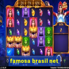 famosa brasil net